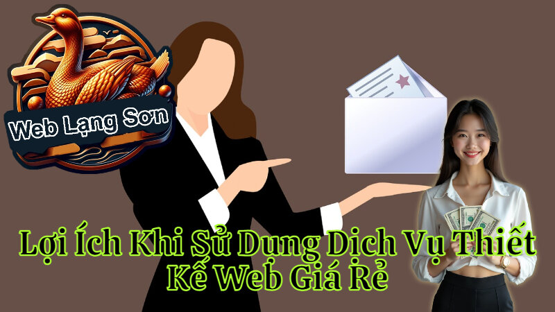 Lợi Ích Khi Sử Dụng Dịch Vụ Thiết Kế Web Giá Rẻ