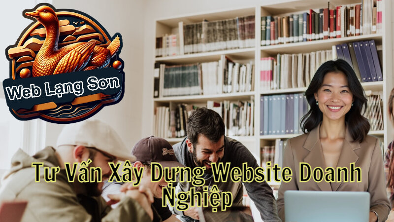 Tư Vấn Xây Dựng Website Doanh Nghiệp